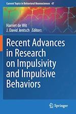 Recent Advances in Research on Impulsivity and Impulsive Behaviors
