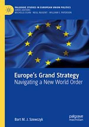 Europe’s Grand Strategy