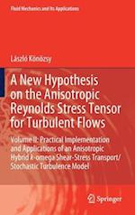 A New Hypothesis on the Anisotropic Reynolds Stress Tensor for Turbulent Flows