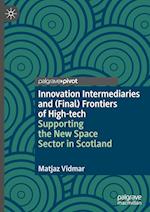 Innovation Intermediaries and (Final) Frontiers of High-tech