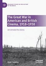 The Great War in American and British Cinema, 1918–1938