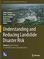 Understanding and Reducing Landslide Disaster Risk