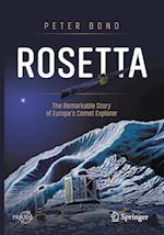 Rosetta: The Remarkable Story of Europe's Comet Explorer