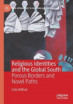 Religious Identities and the Global South