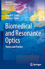 Biomedical and Resonance Optics : Theory and Practice 