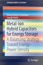 Metal-Ion Hybrid Capacitors for Energy Storage