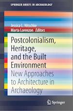 Postcolonialism, Heritage, and the Built Environment