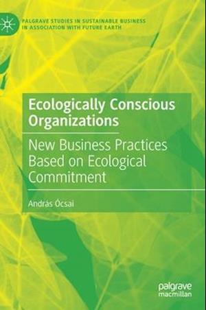 Ecologically Conscious Organizations