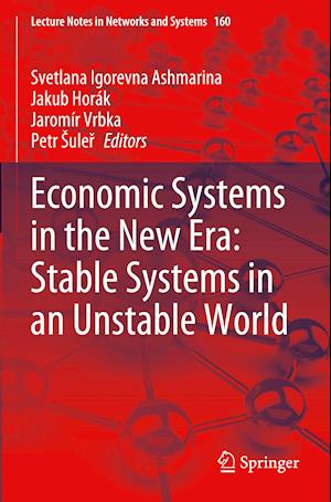 Economic Systems in the New Era: Stable Systems in an Unstable World