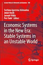 Economic Systems in the New Era: Stable Systems in an Unstable World