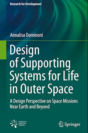 Design of Supporting Systems for Life in Outer Space