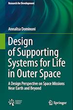 Design of Supporting Systems for Life in Outer Space