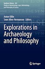 Explorations in Archaeology and Philosophy
