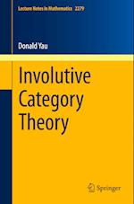 Involutive Category Theory
