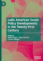 Latin American Social Policy Developments in the Twenty-First Century
