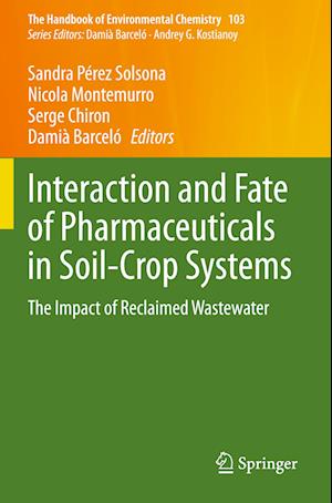 Interaction and Fate of Pharmaceuticals in Soil-Crop Systems