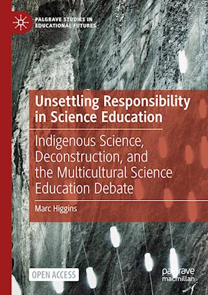 Unsettling Responsibility in Science Education