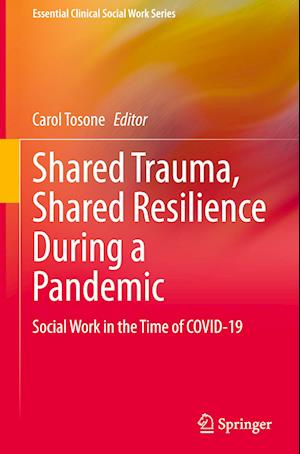 Shared Trauma, Shared Resilience During a Pandemic