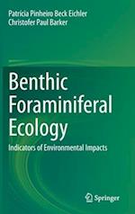 Benthic Foraminiferal Ecology : Indicators of Environmental Impacts 
