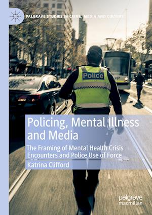 Policing, Mental Illness and Media