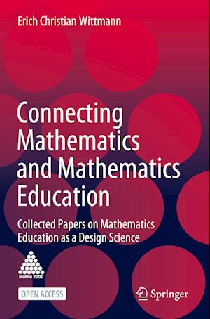 Connecting Mathematics and Mathematics Education