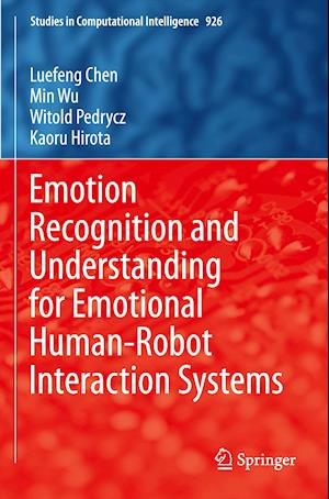 Emotion Recognition and Understanding for Emotional Human-Robot Interaction Systems