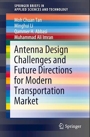 Antenna Design Challenges and Future Directions for Modern Transportation Market