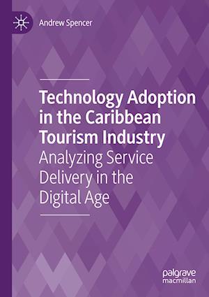 Technology Adoption in the Caribbean Tourism Industry