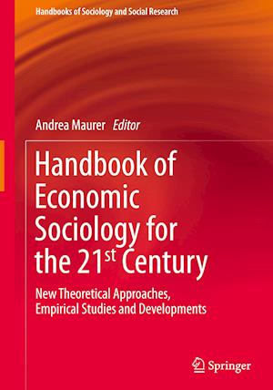 Handbook of Economic Sociology for the 21st Century