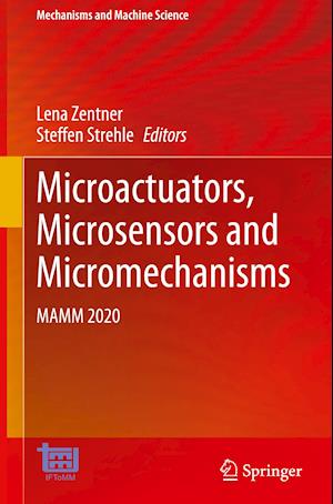 Microactuators, Microsensors and Micromechanisms