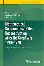 Mathematical Communities in the Reconstruction After the Great War 1918–1928