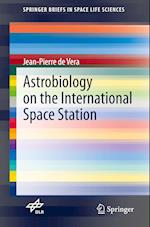 Astrobiology on the International Space Station