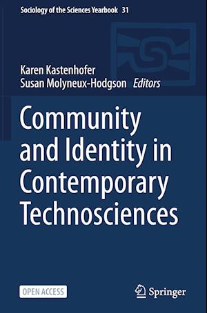 Community and Identity in Contemporary Technosciences