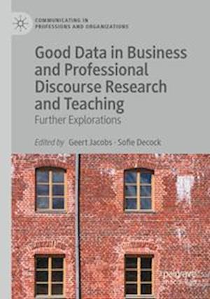 Good Data in Business and Professional Discourse Research and Teaching