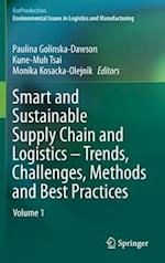 Smart and Sustainable Supply Chain and Logistics - Trends, Challenges, Methods and Best Practices : Volume 1 