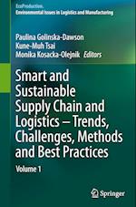 Smart and Sustainable Supply Chain and Logistics - Trends, Challenges, Methods and Best Practices : Volume 1 