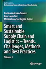 Smart and Sustainable Supply Chain and Logistics – Trends, Challenges, Methods and Best Practices