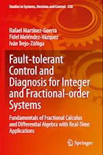 Fault-tolerant Control and Diagnosis for Integer and  Fractional-order Systems