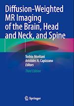 Diffusion-Weighted MR Imaging of the Brain, Head and Neck, and Spine