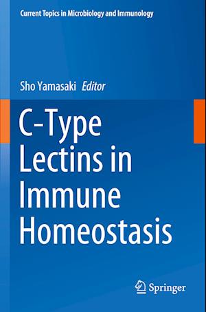 C-Type Lectins in Immune Homeostasis