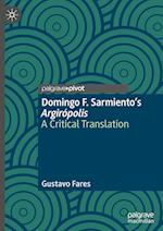 Domingo F. Sarmiento’s Argirópolis