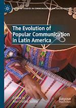 The Evolution of Popular Communication in Latin America 