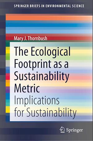 The Ecological Footprint as a Sustainability Metric