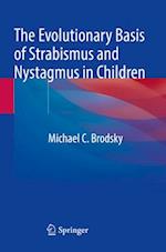 The Evolutionary Basis of Strabismus and Nystagmus in Children