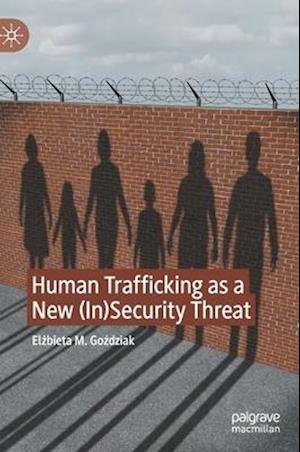 Human Trafficking as a New (In)Security Threat
