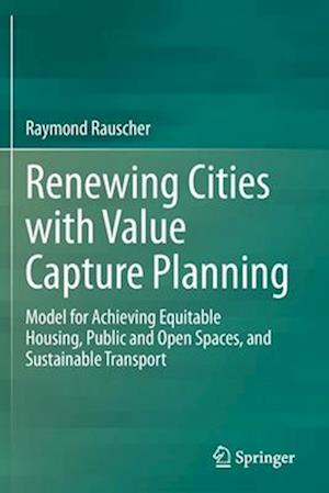 Renewing Cities with Value Capture Planning