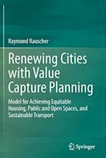 Renewing Cities with Value Capture Planning