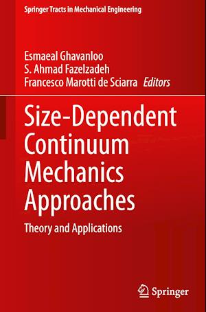 Size-Dependent Continuum Mechanics Approaches