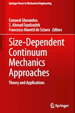 Size-Dependent Continuum Mechanics Approaches