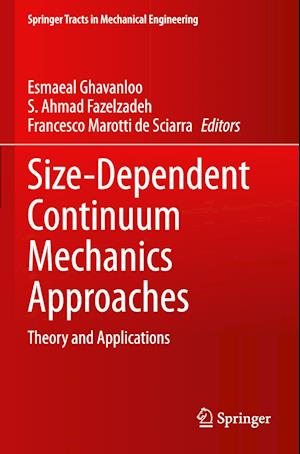 Size-Dependent Continuum Mechanics Approaches